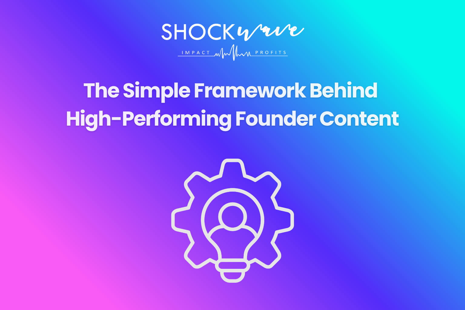 Founder Content Framework for high-performing authority